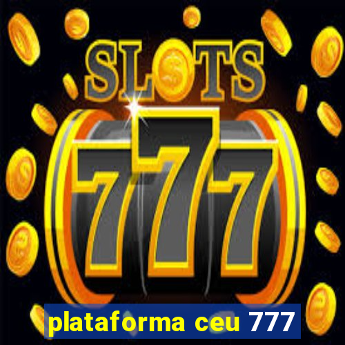 plataforma ceu 777